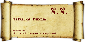 Mikulka Maxim névjegykártya